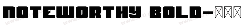 Noteworthy Bold字体转换
